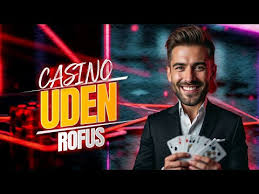 Casinotips Sådan Finder Du Casino Sider Uden Rofus